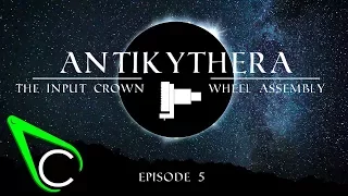 The #Antikythera Mechanism Episode 5 - The Input Crown Wheel Assembly