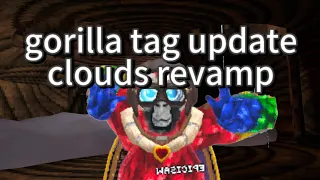gorilla tag clouds revamp update! (oculus quest)