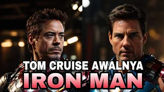 AWALNYA TOM CRUISE PEMERAN IRON MAN #ironman #tomcruise #marvel #robertdowneyjr