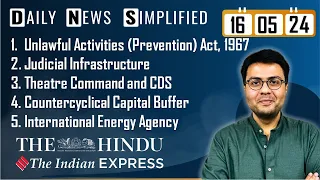 The Hindu & The Indian Express Analysis | 16 May, 2024 | Daily Current Affairs | DNS | UPSC CSE