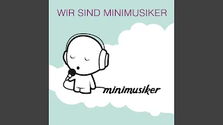 Wir sind Minimusiker