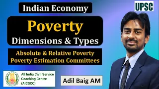 Poverty & Dimensions, Poverty Line & Committees | Indian Economy | UPSC Prelims | Adil Baig