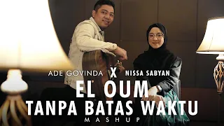 EL OUM / TANPA BATAS WAKTU - NISSA SABYAN X ADE GOVINDA