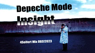 Depeche Mode - Insight [4Seifert Mix OBS!2023]
