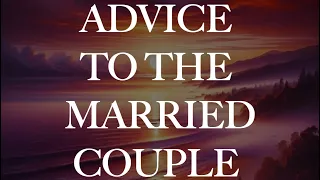 Advice To The Married Couple | Shaykh Salih Al-Fawzan حفظه الله