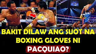 Bakit Dilaw na Boxing Gloves ang Suot ni Pacquiao?