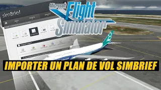 ⚙️ [ Tuto Flight Simulator 2020 FR ] Importer un plan de vol SimBrief