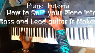 How to split your Piano Voice into Bass and Jazz or Lead Guitar for Makosa songs seben