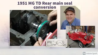 1951 MG TD Rear Main Seal conversion