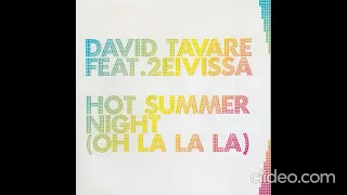 David Tavaré Feat. 2 Eivissa - Hot Summer Night (Oh La La La) (Radio Mix) (Audio)