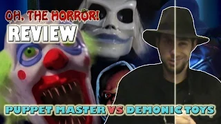 Oh, the Horror! (40): Puppet Master vs Demonic Toys