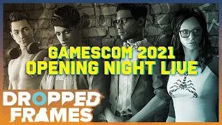 Gamescom 2021 - Opening Night Live! | Dropped Frames Special
