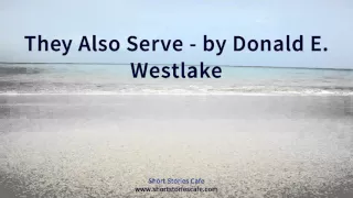 They Also Serve   by Donald E  Westlake