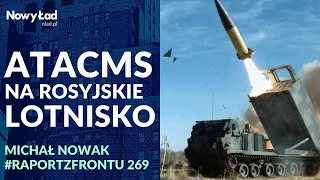 PODSUMOWANIE 601. dnia wojny+MAPY. | ATACMS na rosyjskie lotnisko | Raport z Frontu odc.269