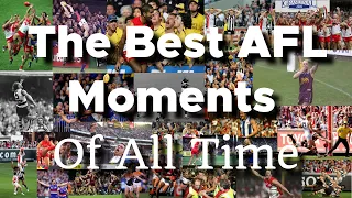 The Best AFL Moments Of All Time