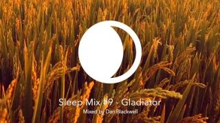 Sleep Mix #9 - Gladiator [Study Sleep Relax🌙]