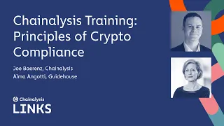 Cryptocurrency Compliance Principles | Chainalysis Training