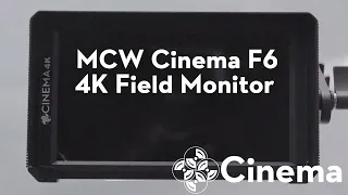 MCW Cinema 4K F6 Field Monitor