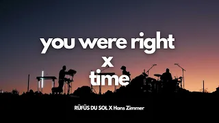 RÜFÜS DU SOL x Hans Zimmer | You Were Right X Time