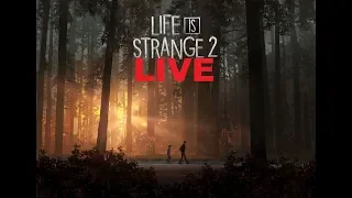 Life Is Strange 2 Episode 3:Wastelands Live