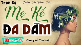 Vừa nghe 5 phút đã hứng thú " MẸ KẾ ĐA DÂM " Full | Radio Đọc Truyện Thầm Kín Đêm Khuya 2023