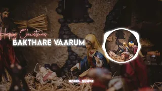 Bakthare Vaarum | Christmas Tamil WhatsApp Status | Christian WhatsApp Status Song