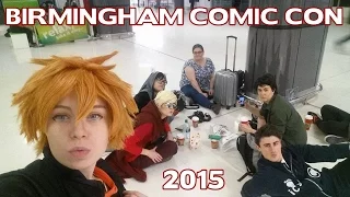 BIRMINGHAM COMIC CON || MCM EXPO NOVEMBER 2015