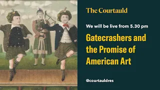 Gatecrashers and the Promise of American Art