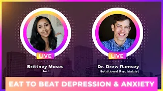 IG Live: Eat to Beat Depression and Anxiety with Nutritional Psychiatrist Dr. Drew Ramsey