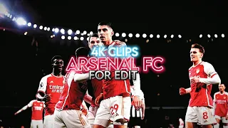 Arsenal Fc • 4k clips for edit