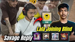 Godl Savage Reply On Prime Esports in their Group 😳🔥| Lala Joining Blind As an IGL 😲|