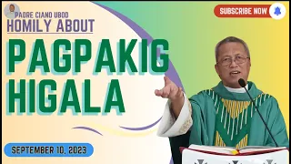Fr. Ciano Homily about PAGPAKIGHIGALA - 9/10/2023