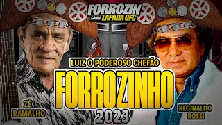 🔴FORROZINHO ZE RAMALHO E REGINALDO ROSSI 2023🟢LUIZ O PODEROSO CHEFÃO #forrozinho #luizpoderosochefão