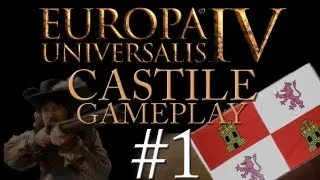 Europa Universalis IV - Castile - Part 1 - A New Era in the Peninsula