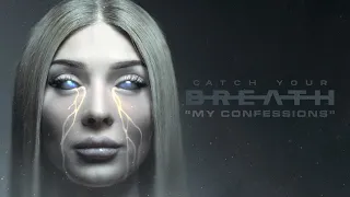 Catch Your Breath - My Confessions [Official Visualizer]