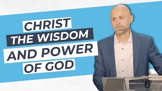 Christ the wisdom and power of God — Vitaliy Kravchenko | 1 Corinthians 1:18-25