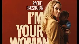I'm Your Woman Movie Trailer 2020