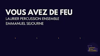 Vous Avez De Feu | Laurier Percussion Ensemble