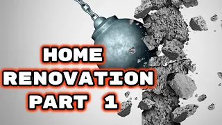 Home Renovation Part 1 Wall Demolition How to renovate your house.  Home Sweet Home !