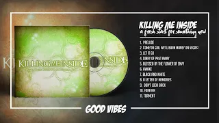 Killing Me Inside - A Fresh Start For Something New (2009) [FULL ALBUM]