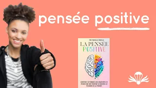 10 conseils pour avoir une PENSÉE POSITIVE 🥰