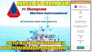 Analisa IPO saham HUMI - emiten milik Tommy suharto nih Bonus waran 2:1