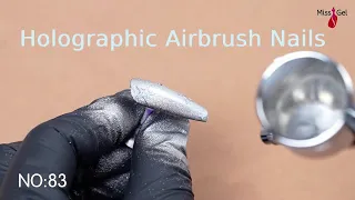 Easy Holographic Airbrush Nails with MissGel Metallic Airbrush Gel Ombre Spray 2077