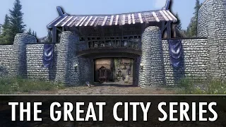 Skyrim Mod: The 'Great City...' Series