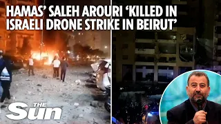 Hamas’s deputy leader Saleh Arouri ‘killed in Israeli drone strike in Beirut’