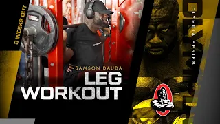 Samson Dauda Leg Workout | 3 Weeks Out | Olympia Series | HOSSTILE