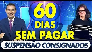 ACABA DE SAIR: BANCO liberou SUSPENSÃO dos CONSIGNADOS por 60 DIAS - VEJA COMO SOLICITAR