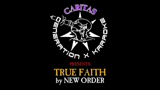 New Order - True Faith - Karaoke w. Lyrics - Caritas Karaoke