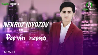 Некруз Ниёзов - Парвиннамо / Nekruz Niyozov - Parvinnamo