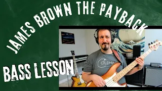 James Brown - The Payback - Bass Lesson With Tabs